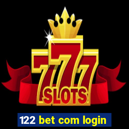 122 bet com login